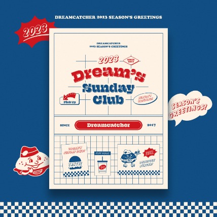 [예약] 드림캐쳐 (Dreamcatcher) - 2023 시즌그리팅 SEASON’S GREETINGS [DREAM’S SUNDAY CLUB ver.]