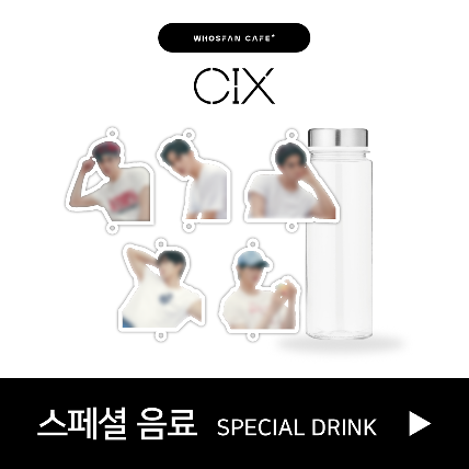 CIX [&#039;OK&#039; Episode 2 : I’m OK] Official Pop-up Store  - Special Drink