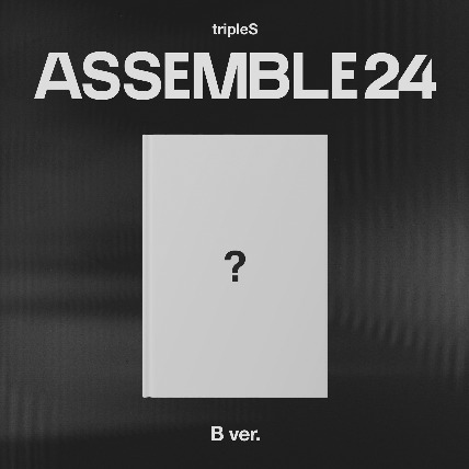 트리플에스 (tripleS) - 정규앨범 1집 [ASSEMBLE24] (B Ver.)